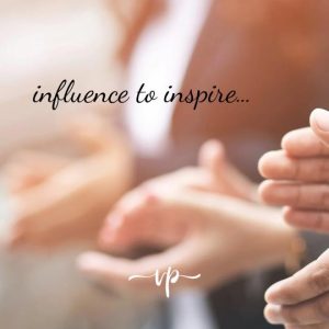 INFLUENCE TO INSPIRE
